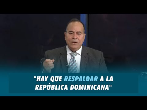 Alberto Caminero "Hay que respaldar a la República Dominicana" | Matinal