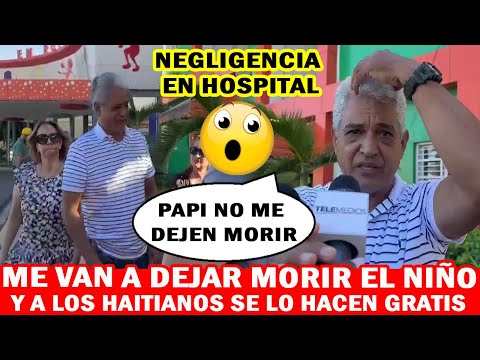 😭😭 ME DEJARON MAL0GRAR EL NIÑO EN EL HOSPITAL DR. ARTURO GRULLON !!!