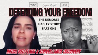 Defending Your Freedom: The Demoree Hadley Story - Ep. 1 RED FLAGS & SURVEILLANCE DISCOVERY