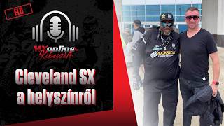 MXonline Kibeszélő LIVE | Cleveland SX, Kiskunlacháza, Terntino MXGP