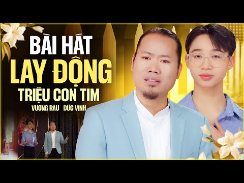 Song Ca Hai Cha Con LAY ĐỘNG TRIỆU TRÁI TIM | Vượng Râu, Đức Vĩnh | Hát Về Cha Mẹ Nghe Rơi Nước Mắt