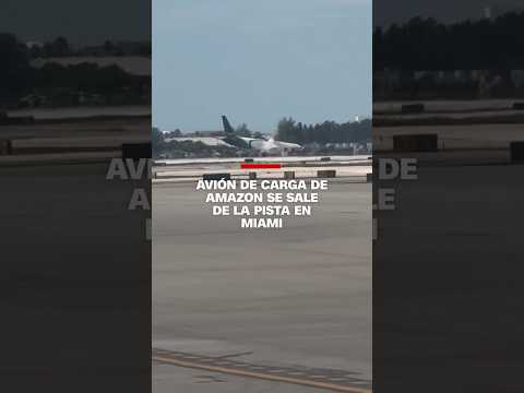 Avión de carga de Amazon sale de la pista en aeropuerto de Miami y deja cinco muertos