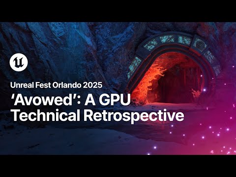 Avowed: A GPU Technical Retrospective | Unreal Fest Orlando 2025
