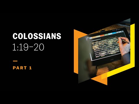 All the Fullness of God in Christ: Colossians 1:19–20, Part 1