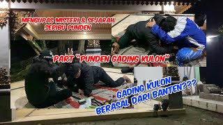 Mengupas sejarah dan misteri seribu punden. Part “Punden Gading Kulon”