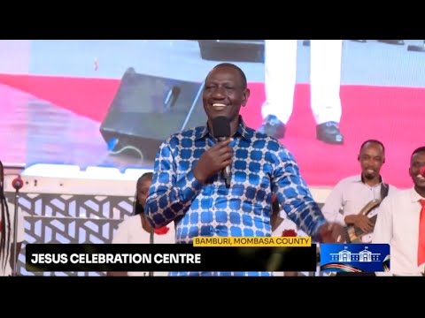 BREAKING NEWS: President Ruto speaking now at Jesus Celebration Centre, Bamburi, Mombasa!!