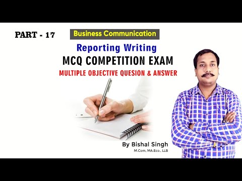 Reporting Writing - #Mcq Test - Multiple Q & A - #businesscommunication - #Bishal - Part_17