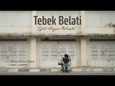 BAGUS WIRATA – TEBEK BELATI ( OFFICIAL MUSIC VIDEO )