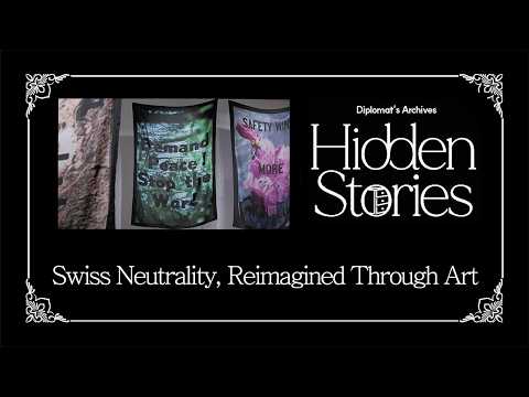 [Diplomat's Archives: Hidden Stories] Ep65 Swiss Neutrality, Reimagined Through Art