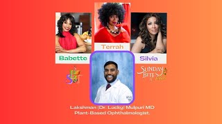 Food And Your Vision - Lakshman (Dr. Lucky) Mulpuri MD - Plant-based Ophthalmologist.