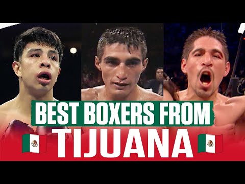 The Best Fighters From Tijuana, Mexico | HISPANIC HERITAGE MONTH