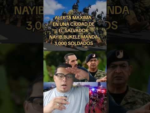 ALERTA MAXIMA EN EL SALVADOR 😱 #subscribe #nayibbukele #youtubeshorts #shorts #short #shortvideo