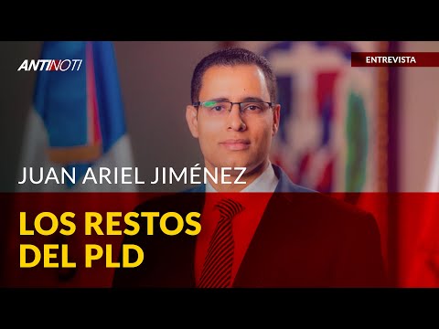 Recogiendo Los Restos Del PLD | Antinoti Entrevista A Juan Ariel Jiménez