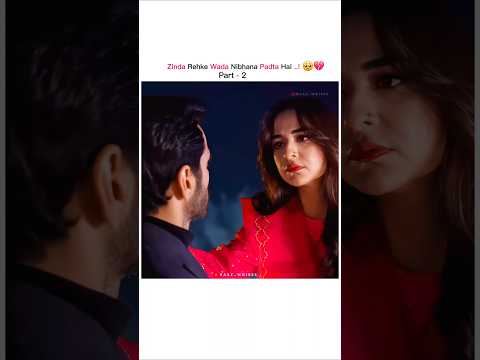 Zinda Rehke Wada Nibhana Padta Hai 😓✨️| Tere Bin Best Scene | Raaz.Wri8ss Status | #terebin #explore