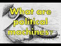 Political Machines in the Gilded Age