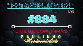 #885 -  LIVE DE COMUNHÃO - NOITA