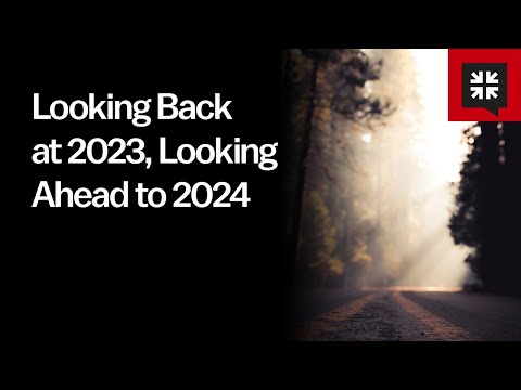 Looking Back at 2023, Looking Ahead to 2024