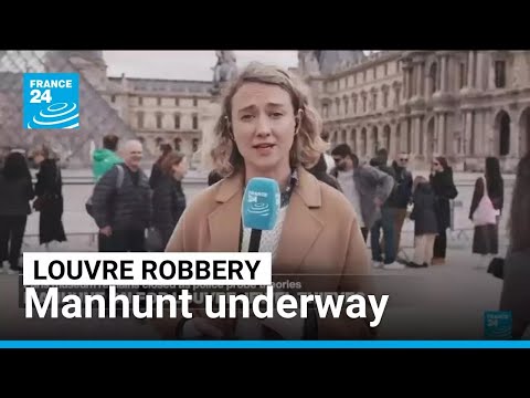 Louvre heist: Manhunt underway as security issues come to light • FRANCE 24 English