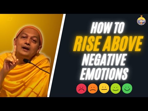 How to Rise Above Negative Feelings | Swami Sarvapriyananda Explains