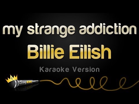 Billie Eilish – my strange addiction (Karaoke Version)