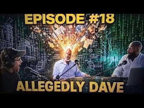 Independent Thinkers Podcast Episode #18 with Allegedly Dave