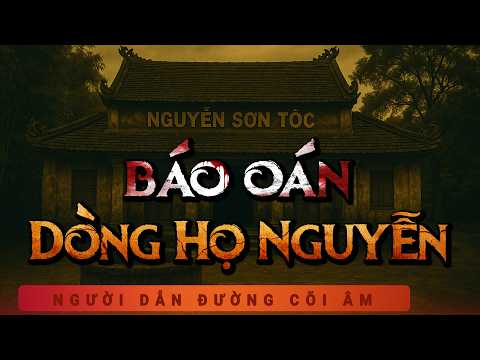 Truyện ma: Báo oán dòng họ Nguyễn - Mc Duy Thuận đọc truyện ma làng quê hay