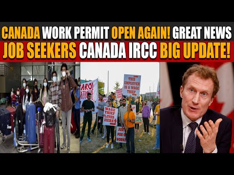 Canada Work Permit Open Again!  Big News for Job Seekers | Canada IRCC Big Update!