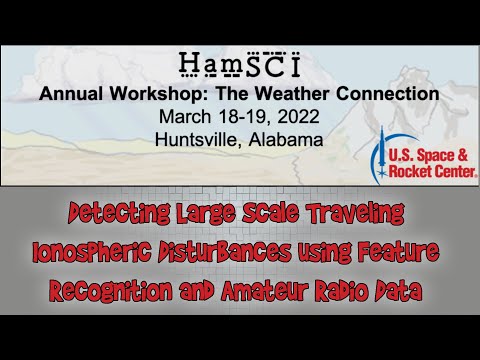 HamSCI 2022: Detecting Large Scale Ionospheric Disturbances using Feature Recognition and Radio Data