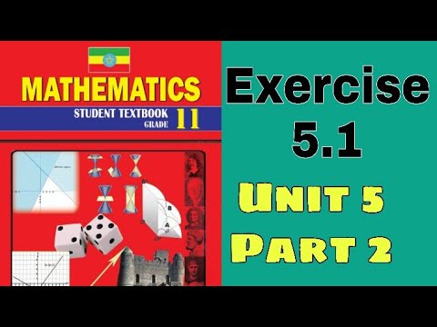 Ethiopian Grade 11 Maths Unit_5 p_2 Exercise 5.1