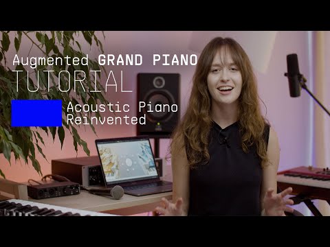 Tutorials | Augmented GRAND PIANO - Overview