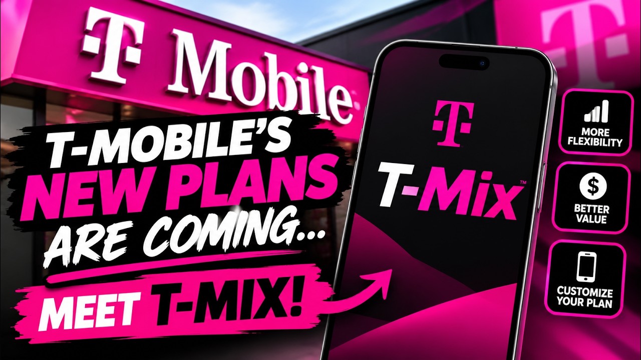 T-Mobile’s NEW Plans Are Coming… Meet T-Mix!