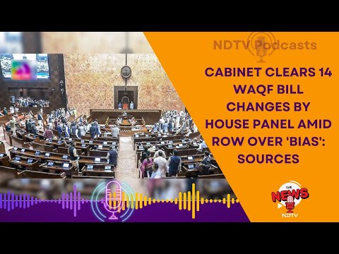 Waqf Amendment Bill | Cabinet Clears 14 Waqf Bill Changes By House Panel Amid Row Over 'Bias'