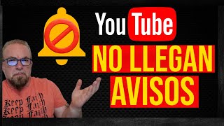 🔔¿Por qué no TE LLEGAN LOS AVISOS de mi canal?🔔