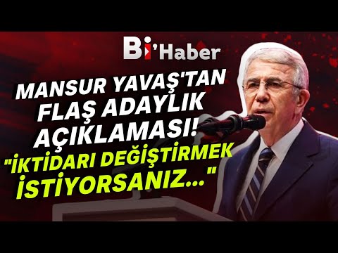 Mansur Yavaş'tan FLAŞ Adaylık Açıklaması! "İktidarı Değiştirmek İstiyorsanız..." | Bihaber