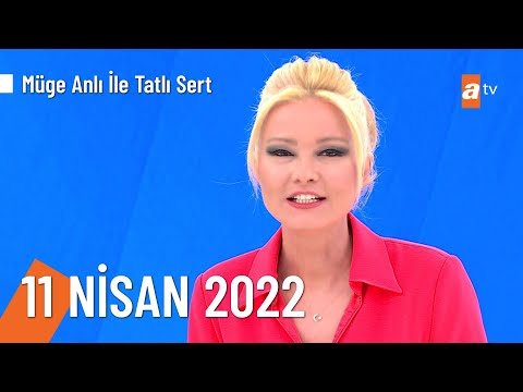 Müge Anlı ile Tatlı Sert 11 Nisan 2022 Pazartesi