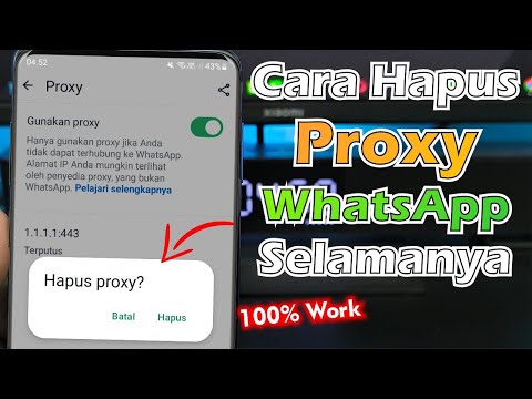 Cara Menghapus Proxy Di WhatsApp Selamanya