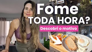 O que eu fiz pra parar de sentir fome toda hora (e secar de verdade)