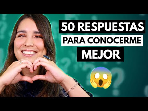 50 respuestas para conocernos mejor 🤗 Contestando las 50 preguntas para conocernos mejor 🧡