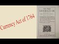 Currency Act of 1764 Overview