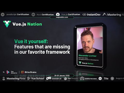 Vue.js Nation 2025: Alexander Lichter - Vue: Features that are missing in our favorite framework