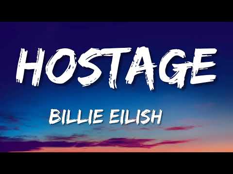 Billie Eilish - Hostage (Lyrics)