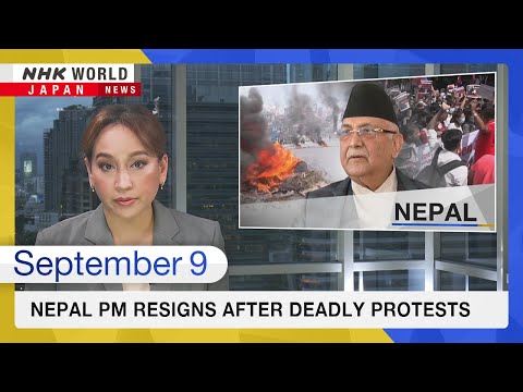 Nepal PM resigns after deadly protestsーNHK WORLD-JAPAN NEWS