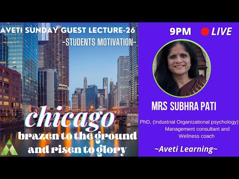CHICAGO- Brazen to the Ground and Risen to Glory| Aveti Sunday Guest Lecture-Episode-26