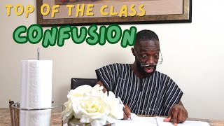 In An African Home: Top Of Class Confusion