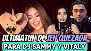 JEN QUEZADA HABLA DE SUS VIDEOS FILTRADOS Y LE MANDA UN ULTIMÁTUM A DJ SAMMY Y VITALY SANCHEZ