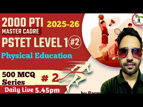 Live -500 MCQ Series #2 | Physical Education | 2000 PTI, Master Cadre, PSTET Level 1 & 2 | 2025–26