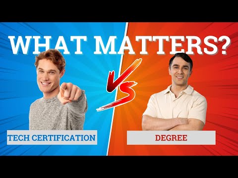 Why You Should Have Tech Certifications VS Degrees