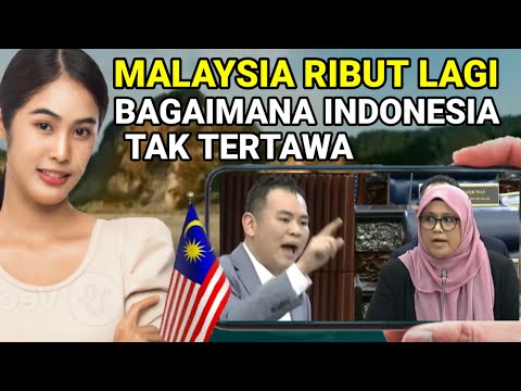 Malaysia Ribut Lagi, Bagaimana Indonesia Tak Tertawa?