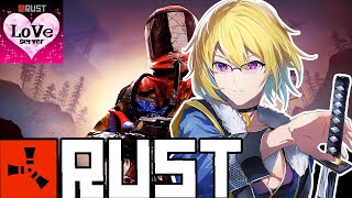 🔴05/03【 #RUST 】LoVe鯖 ワイプ後 #3  【未知カケル】
