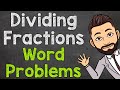 Solving Dividing Fractions Word Problems